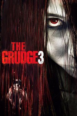 咒怨3(美版) The Grudge 3(2009)