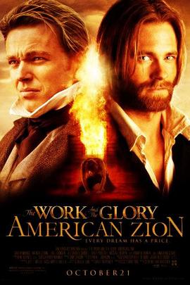 事业与荣誉2：美国天堂 The Work and the Glory: American Zion(2005)