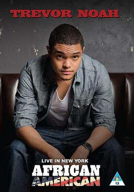 特雷弗·诺亚：非裔美国人 Trevor Noah: African America(2013)