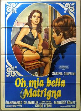 哦，我美丽的继母 Oh mia bella matrigna!(1976)