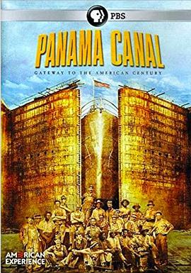 美国历史：巴拿马运河 Panama Canal(2011)