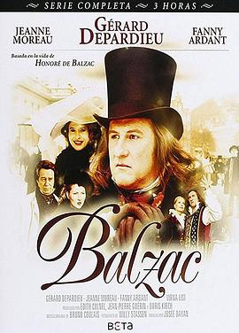 巴尔扎克激情的一生 Balzac(1999)