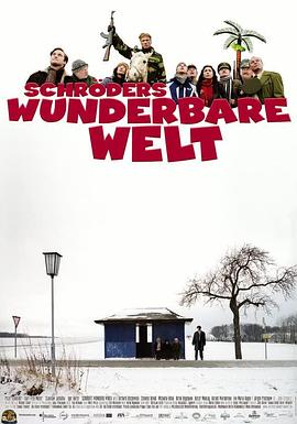 谢勒德的美妙人生 Schröders wunderbare Welt(2007)