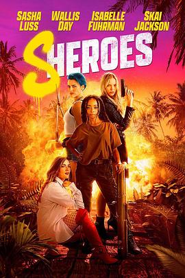 女英雄们 Sheroes(2023)