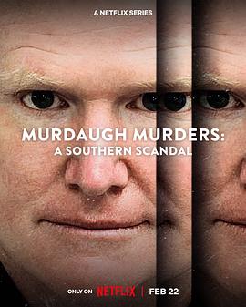 默多家族谋杀案：美国司法世家丑闻 第二季 Murdaugh Murders: A Southern Scandal Season 2(2023)