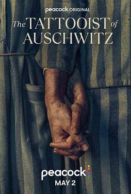 奥斯威辛的刺青师 The Tattooist of Auschwitz(2024)