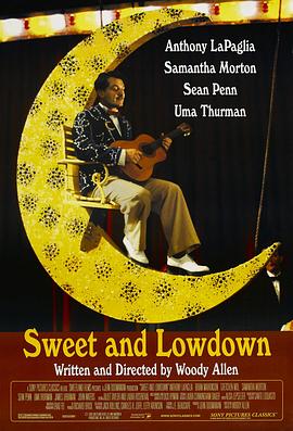 甜蜜与卑微 Sweet and Lowdown(1999)