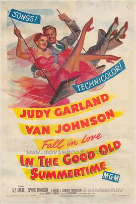 美好的夏天 In the Good Old Summertime(1949)