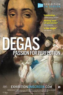 德加：对完美的追求 Degas: Passion for Perfection(2018)