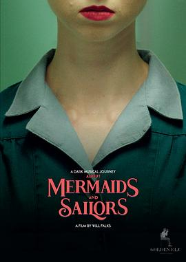 美人鱼和水手 About Mermaids and Sailors(2019)