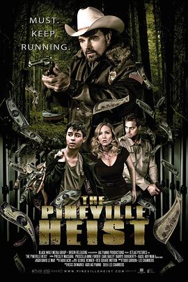 深林抢案 The Pineville Heist(2016)