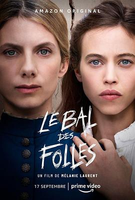 疯女人的舞会 Le Bal des folles(2021)