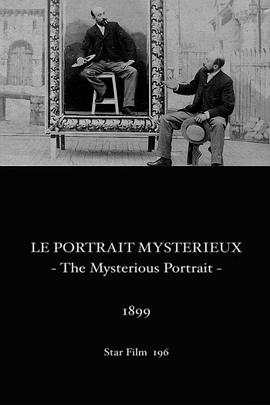 神秘画像 Le Portrait mystérieux(1899)