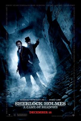 大侦探福尔摩斯2：诡影游戏 Sherlock Holmes: A Game of Shadows(2011)