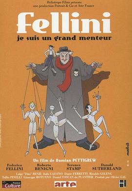 费里尼：我是说谎者 Fellini: Je suis un grand menteur(2002)