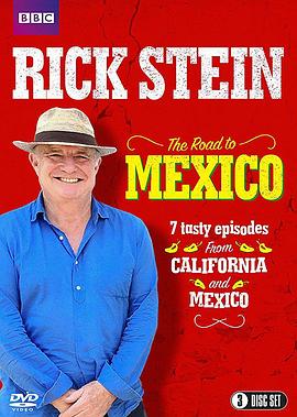 里克·斯坦的墨西哥美食之旅 Rick Stein's Road to Mexico(2017)