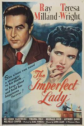 美人情重 The Imperfect Lady(1947)