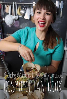 瑞秋的厨房笔记：环游世界 Rachel Khoo's Kitchen Notebook: Cosmopolitan Cook(2014)