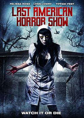 最后一次美国恐怖秀 Last American Horror Show(2018)