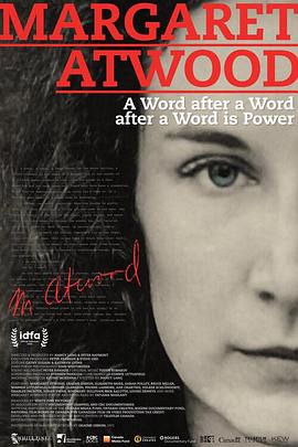 玛格丽特·阿特伍德：笔耕不辍是为力 Margaret Atwood: A Word after a Word after a Word is Power(2019)