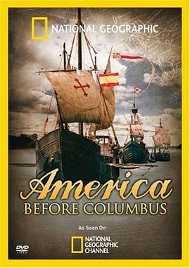 哥伦布前的美洲 America Before Columbus(2009)