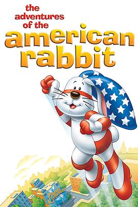 美国兔子的冒险 The Adventures of the American Rabbit(1986)