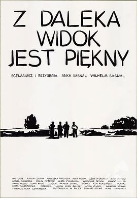 远看很美丽 Z daleka widok jest piekny(2011)