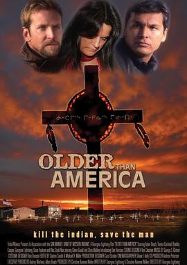 比美国古老 Older Than America(2008)